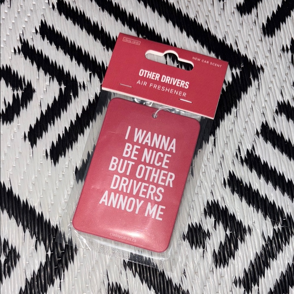 “I wanna be nice but other drivers annoy me” Pink Car Freshener